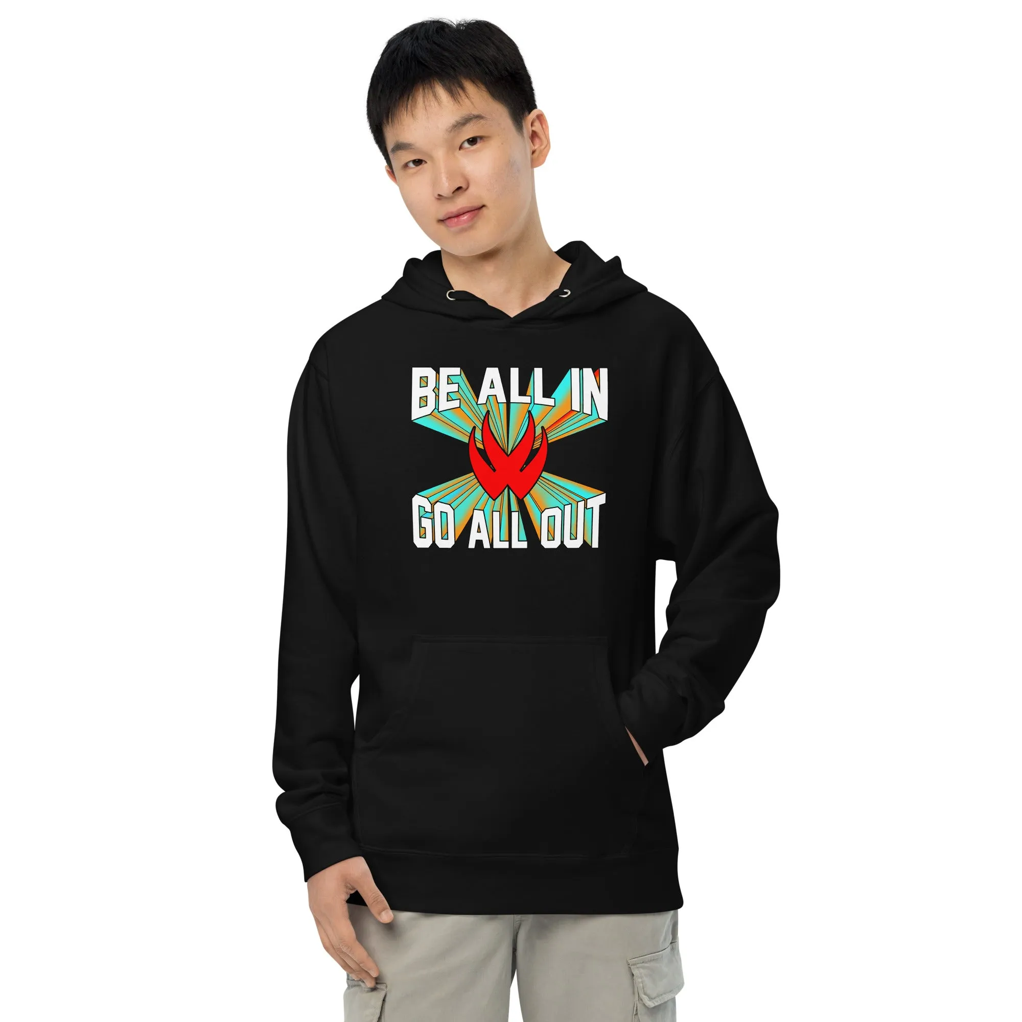 Be All In, Go All Out Hoodie for Men