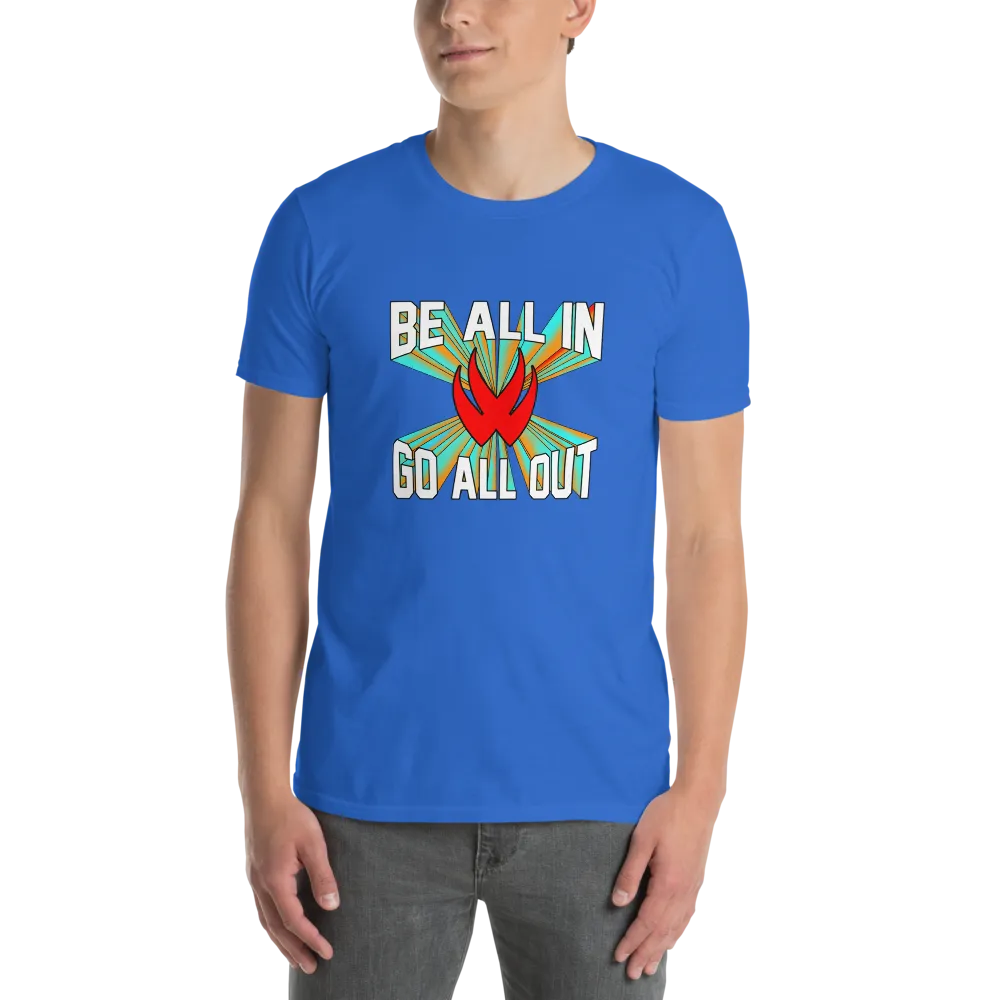 Be All In, Go All Out Tee for Men