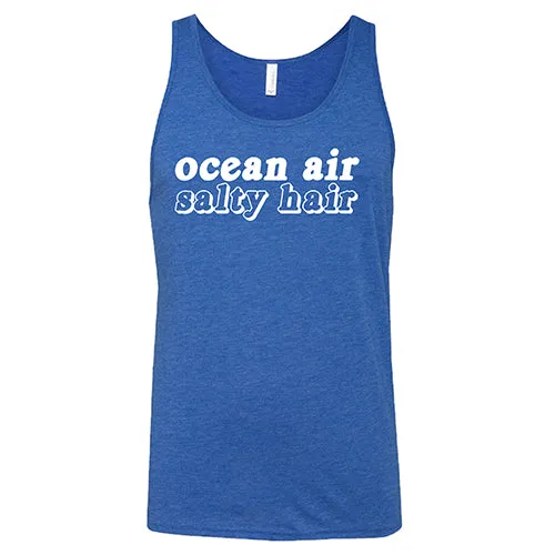 Ocean Air Salty Hair Shirt Unisex